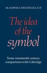 The Idea of the Symbol - Jadwiga Swiatecka M.