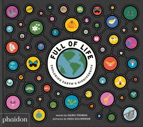 Full of Life. Exploring Earth's Biodiversity - Isabel Thomas