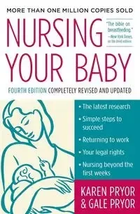 Nursing Your Baby 4e (Revised) - Karen Pryor