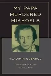 My Papa Murdered Mikhoels - Gusarov Vladimir