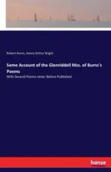 Some Account of the Glenriddell Mss. of Burns's Poems - Robert Burns