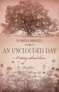 An Unclouded Day - Ramona Bridges