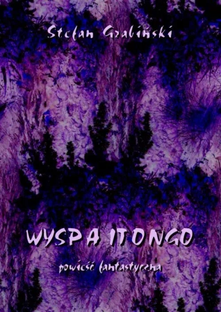 eBook Wyspa Itongo. Powieść fantastyczna - Stefan Grabiński