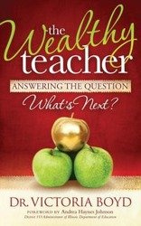 The Wealthy Teacher - Boyd Victoria