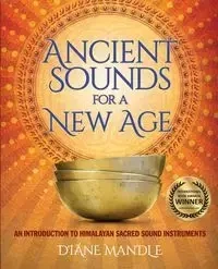 Ancient Sounds for a New Age - Diane Mandle