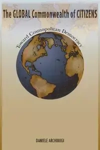 The Global Commonwealth of Citizens - Daniele Archibugi
