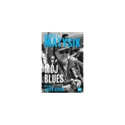 Mój blues - ANDRZEJ MATYSIK