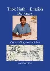 Thok Nath ~ English Dictionary - Chol Prof Lual Chany