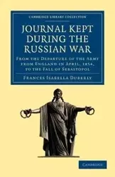 Journal Kept During the Russian War - Frances Isabella Duberly