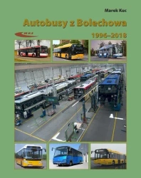 Autobusy z Bolechowa 1996-2018. Neoplan, Solaris - Marek Kuc