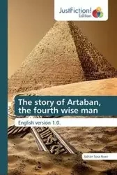 The story of Artaban, the fourth wise man - Sosa Nuez Adrián