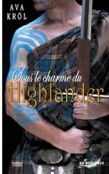 Sous le charme du highlander - Ava Król