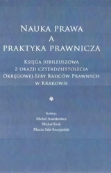 Nauka prawa a praktyka prawnicza - Michał Araszkiewicz, Michał Krok, Marcin Sala-Szc