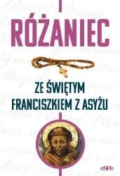 Różaniec ze św. Franciszkiem z Asyżu - red. Anna Matusiak
