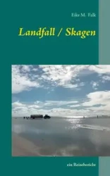 Landfall I Skagen - Falk Eike M.