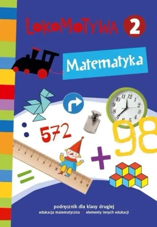 Lokomotywa 2 Matematyka podręcznik GWO - Małgorzata Dobrowolska, Agnieszka Szulc
