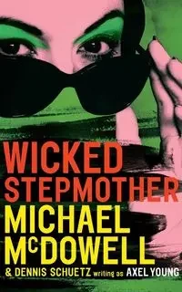 Wicked Stepmother - Michael McDowell
