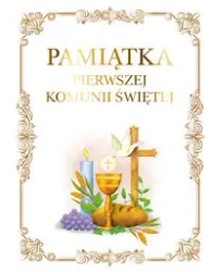 Pamiątka Pierwszej Komunii Świętej - praca zbiorowa