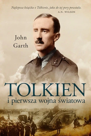 Tolkien i pierwsza wojna światowa u progu śródziemia - John Garth