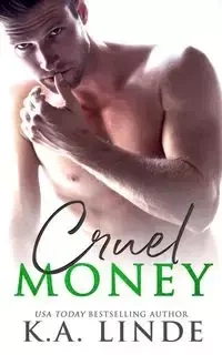 Cruel Money - Linde K.A.