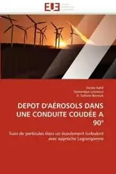 Depot d'aérosols dans une conduite coudée a 90° - Collectif