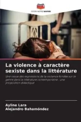 La violence à caractère sexiste dans la littérature - Lara Ayline