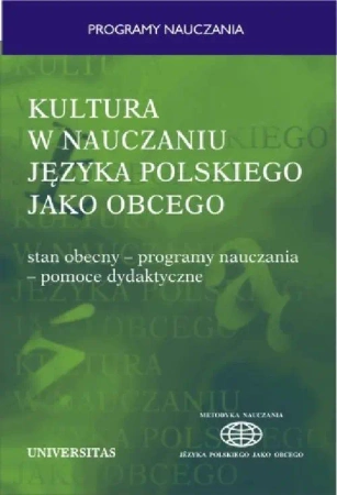 eBook Kultura w nauczaniu języka polskiego jako obcego. Stan obecny - programy nauczania - pomoce dydaktyczne - Władysław T. Miodunka
