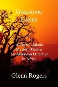 Gruesome Events - Glenn Rogers