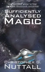 Sufficiently Analysed Magic - Christopher G. Nuttall