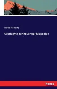 Geschichte der neueren Philosophie - Høffding Harald