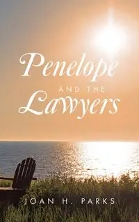 Penelope and the Lawyers - Joan H. Parks