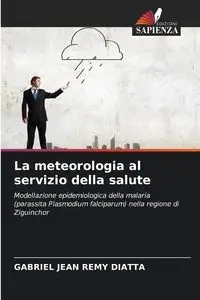 La meteorologia al servizio della salute - Gabriel Jean DIATTA Remy
