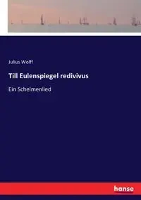 Till Eulenspiegel redivivus - Julius Wolff