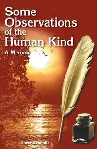 Some Observations of the Human Kind - Ramjohn Sheer