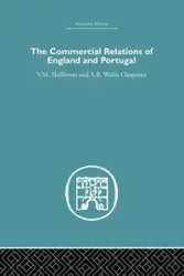 Commercial Relations of England and Portugal - Chapman A.B.W.