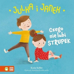 Julka i Janek. Czego nie lubi strupek - Kasia Keller, Karolina Krakowiecka