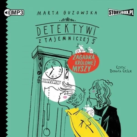 Detektywi z Tajemniczej 5 T.3 Zagadka królowej..CD - Marta Guzowska