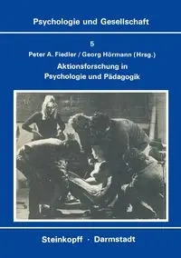 Aktionsforschung in Psychologie und Pädagogik - Fiedler P.A.