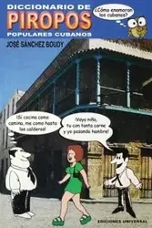 DICCIONARIO DE PIROPOS POPULARES CUBANOS - Sánchez Boudy José