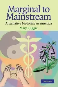 Marginal to Mainstream - Mary Ruggie