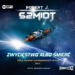 Pola dawno zapomnianych bitew T.4 Zwycięstwo... CD - Robert J. Szmidt