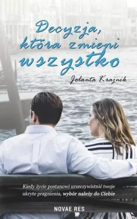 Decyzja, która zmieni wszystko - Jolanta Krajnik