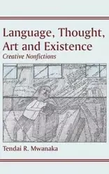 Language, Thought, Art & Existence - Mwanaka Tendai Rinos