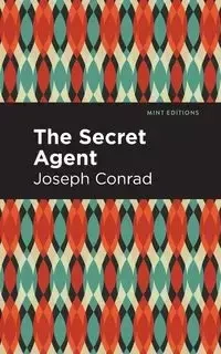 The Secret Agent - Conrad Joseph