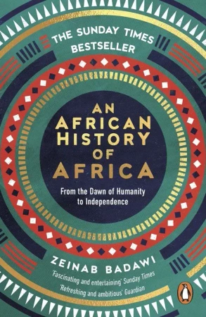 An African History of Africa wer. angielska - Zeinab Badawi