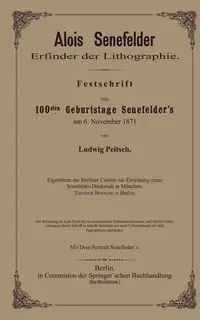 Alois Senefelder Erfinder Der Lithographie - Pietsch Ludwig