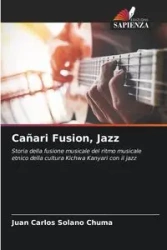 Cañari Fusion, Jazz - Juan Carlos Solano Chuma
