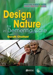 Design for Nature in Dementia Care - Chalfont Garuth