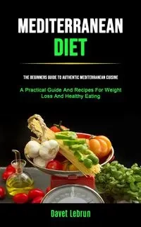Mediterranean Diet - Lebrun Davet