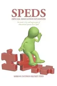 Speds (Special Education Students) - Mirian Detres-Hickey Phd